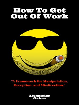 cover image of How to Get Out of Work